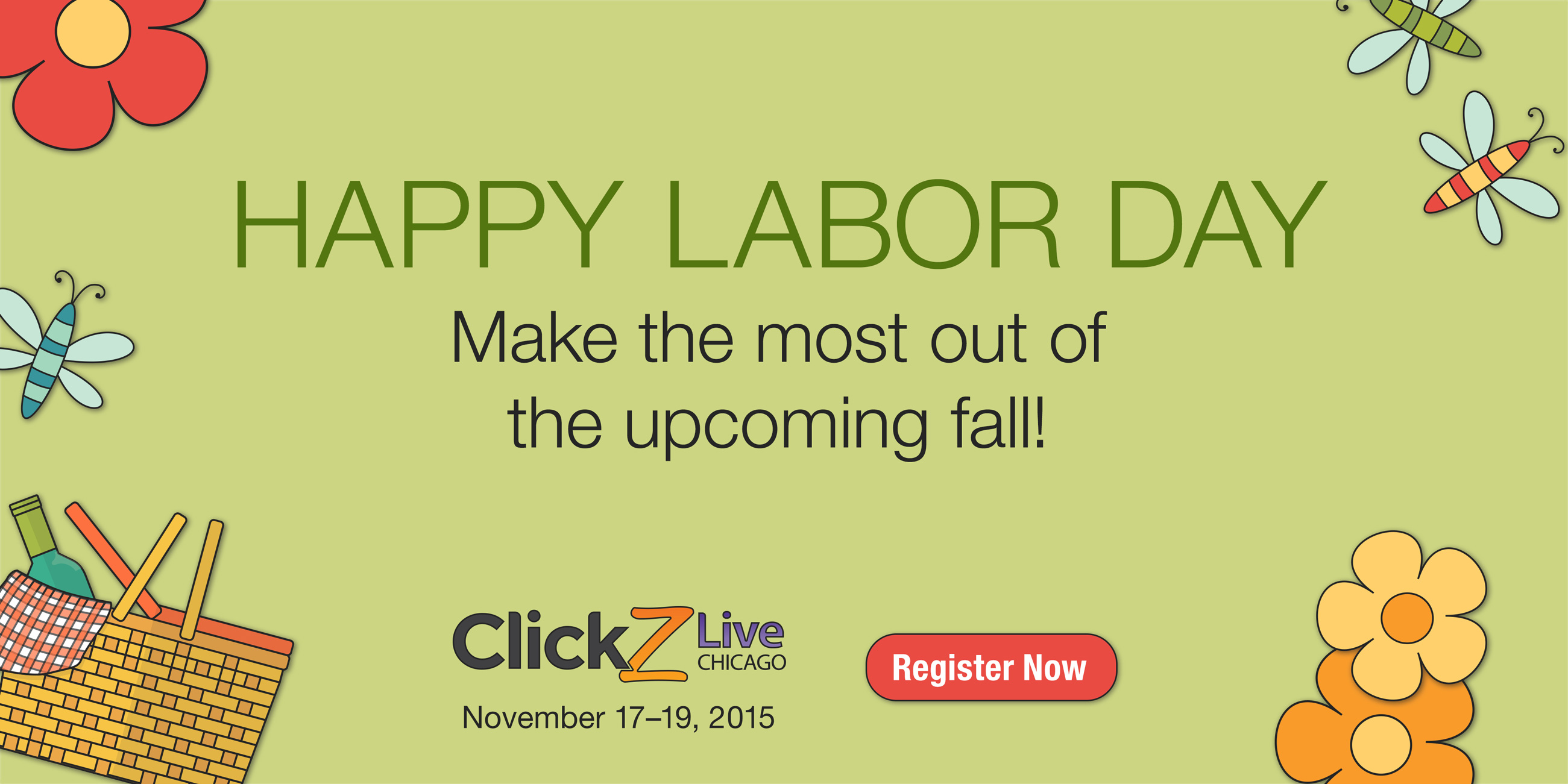 Display ad and social media image at 2:1 ratio for the ClickZ Conference in  Chicago, with a Labor Day theme. Text is dark green and dark grey; background is light green. On the edges of the image are illustrations of dragonflies, flowers, and a picnic basket in red, green, yellow, orange, and blue.